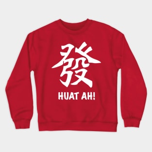 Huat Ah! Prosper Crewneck Sweatshirt